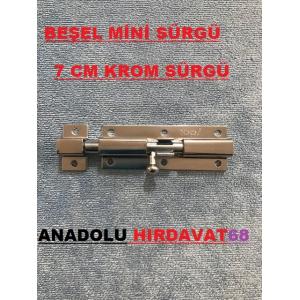 BEŞEL SÜRGÜ MİNİ KROM KAPI SÜRGÜSÜ 7 CM