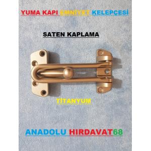 YUMA ÇELİK KAPI EMNİYET KELEPÇESİ SATEN TİTANYUM KALİTELİ